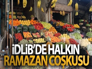 İdlib'de halkın Ramazan coşkusu