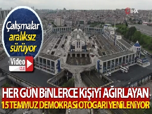 15 Temmuz Demokrasi Otogarı yenileniyor