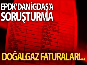 EPDK'dan İGDAŞ'a soruşturma