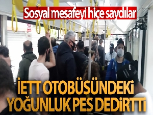 İETT otobüsündeki yoğunluk pes dedirtti
