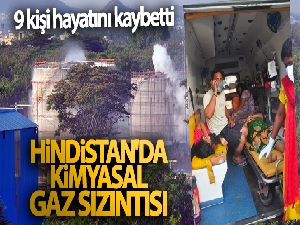 Hindistan'da kimyasal gaz sızıntısı: 9 ölü