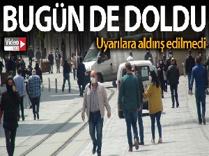 Taksim Meydanı ve İstiklal Caddesi bugün de doldu