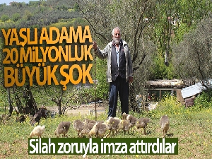 Yaşlı adama 20 milyonluk şok...