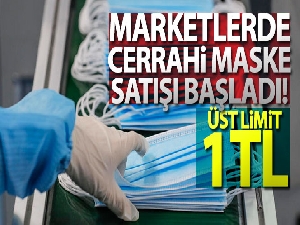 Marketlerde cerrahi maske satışı başladı