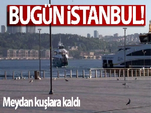 Sokağa çıkma kısıtlamasıyla Üsküdar Meydanı boş kaldı