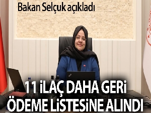 Bakanı Zümrüt Selçuk açıkladı: '11 ilaç daha geri ödeme listesine alındı'