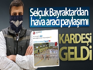 Selçuk Bayraktar'dan hava aracı paylaşımı