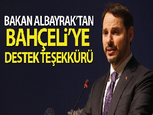 Bakan Albayrak'tan MHP Genel Başkanı Bahçeli'ye teşekkür