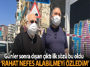 Kadıköy'de günler sonra dışarı çıkan 81 yaşındaki adam: 'Rahat nefes alabilmeyi özledim'