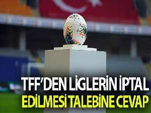 TFF: "Liglerin iptal edilmesini istemek yeni bir polemik talep etmek anlamına gelir"