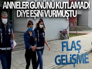 Anneler Gününde kocasını vuran kadın tutuklandı