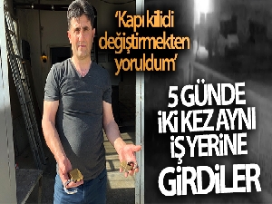 Hırsızlar 5 günde iki kez girdikleri iş yeri sahibini canından bezdirdi