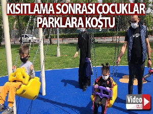 Kısıtlama sonrası çocuklar parklara koştu doyasıya eğlendi