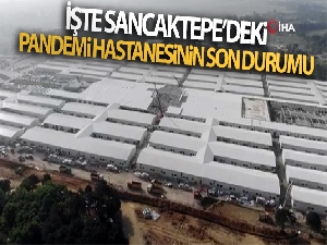 İşte Sancaktepe'de yapımı devam eden pandemi hastanesinin son durumu