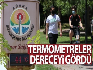 Adana'da termometreler 44 dereceyi gördü