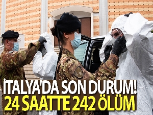 İtalya'da son 24 saatte koronavirüsten 242 ölüm