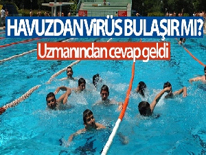 'Havuzdan virüs bulaşır mı?' sorusuna uzmanından yanıt geldi