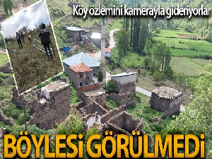 Gidemedikleri köylerine kamera yerleştirip özlem gideriyorlar