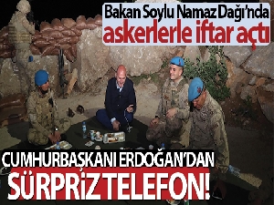 Bakan Soylu Namaz Dağı'nda askerlerle iftar açtı