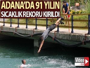 91 yılın sıcaklık rekoru kırıldı