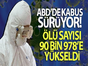ABD'de korona virüsten ölenlerin sayısı 90 bin 978 yükseldi
