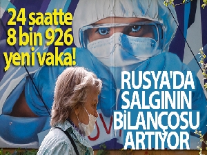 Rusya'da vaka sayısı 290 bini geçti