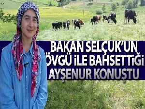 Bakan Selçuk'un övgü ile bahsettiği Ayşenur konuştu