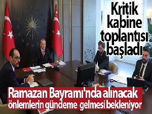 Cumhurbaşkanlığı kabinesi video konferansla toplandı