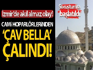 İzmir'de akıl almaz olay! Cami hoparlörlerinden ‘Çav Bella' çalındı