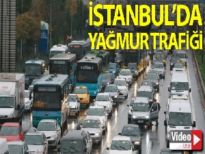 İstanbul'da yağmur trafiği olumsuz etkiledi