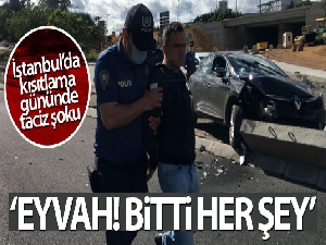 İstanbul'da kısıtlama gününde taciz şoku