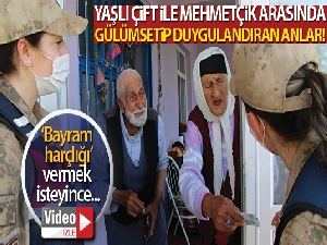 65 yıllık evli çiftin, Mehmetçikle ‘Bayram Harçlığı' diyaloğu gülümsetti