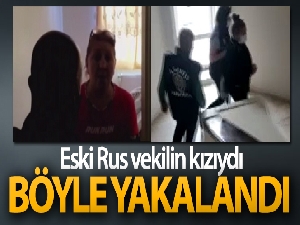 Eski Rus vekilin kızı Ankara'da dolandırıcılıktan yakalandı