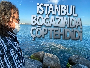 İstanbul Boğazında çöp tehdidi