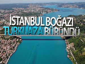 Turkuaza bürünen İstanbul Boğazı havadan görüntülendi