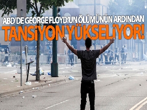 ABD'de George Floyd'un ölümünün ardından tansiyon yükseliyor