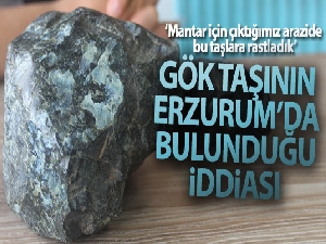 Gökyüzünde görülen gök taşının Erzurum'da bulunduğu iddiası