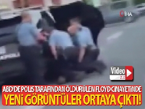 ABD'de polis tarafından öldürülen Floyd cinayetinde yeni görüntüler ortaya çıktı