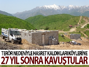 Terör nedeniyle hasret kaldıkları köylerine 27 yıl sonra kavuştular