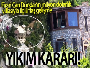 Firari Can Dündar'ın milyon dolarlık villasıyla ilgili flaş gelişme