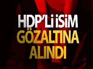 Milletvekillikleri düşürülmüştü! HDP'li isimler tutuklandı