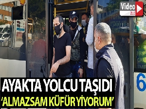 Ayakta yolcu alan minibüs sürücüsünden ilginç savunma