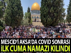 Mescid-i Aksa'da ilk cuma namazı kılındı
