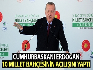 Cumhurbaşkanı Erdoğan, millet bahçelerinin açılışını yaptı