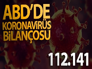 ABD'de koronavirüse bağlı can kayıpları 112 bin 141'e ulaştı