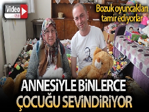 Annesiyle bozuk oyuncakları tamir etti, binlerce çocuğu sevindirdi