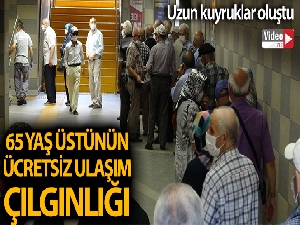 65 yaş üstünün ücretsiz ulaşım çılgınlığı...Uzun kuyruklar oluştu
