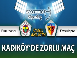 Fenerbahçe Kayserispor Canlı Anlatımı