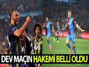 Fenerbahçe-Trabzonspor maçını Cüneyt Çakır yönetecek