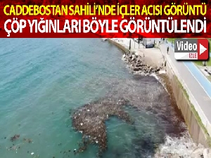 Caddebostan Sahili'nde oluşan çöpler havadan görüntülendi